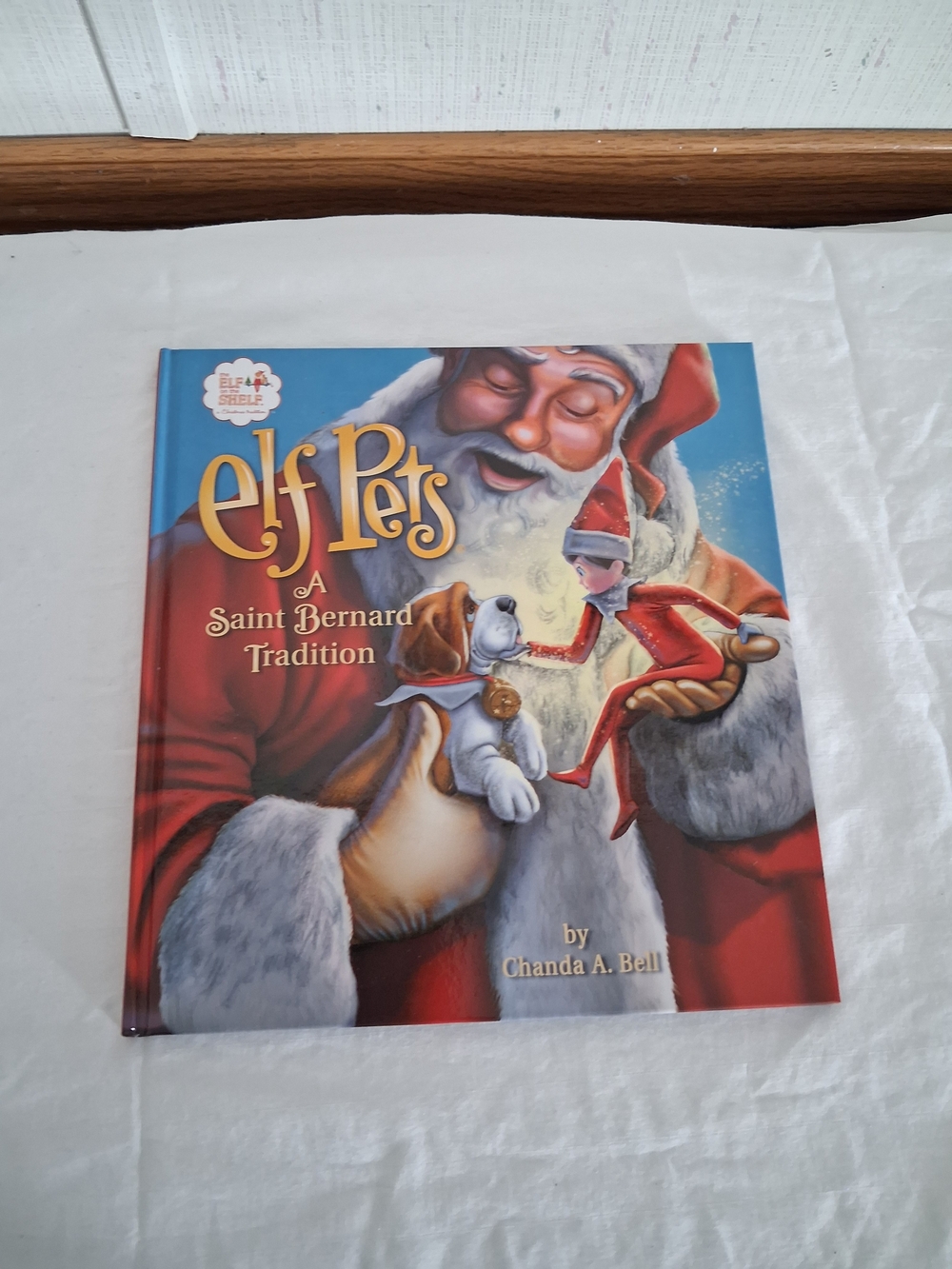 2015 Elf Pets A Saint Bernard Tradition Christmas Hardcover Book 1st Ed ExcCond